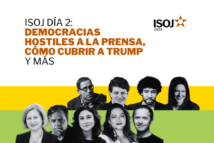 Democracias hostiles a la prensa, cómo cubrir a Trump y más