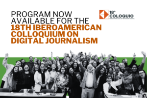 Program now available for the 18th Iberoamerican Colloquium on Digital Journalism